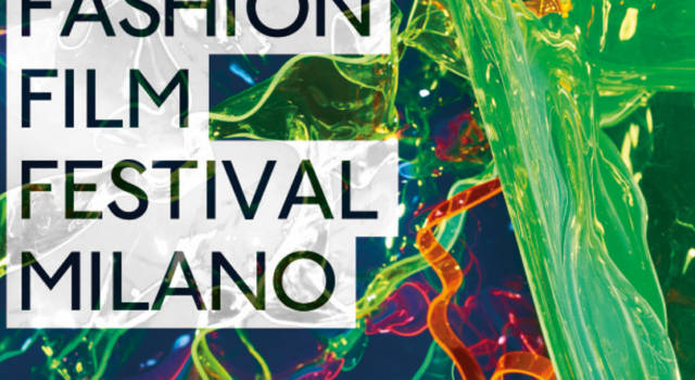 Fashion Film Festival Milano 2018: la quinta edizione dal 20 al 25 settembre