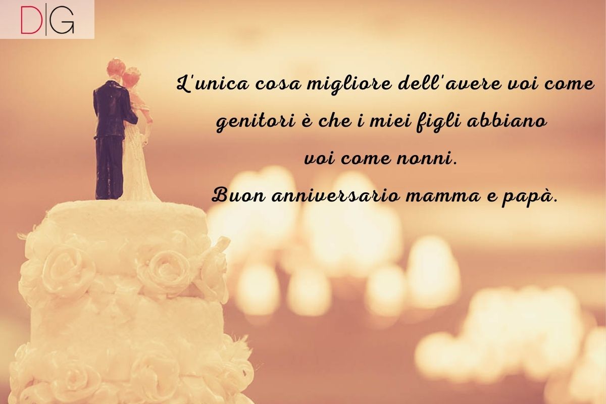 Frasi sull'anniversario di matrimonio dei genitori