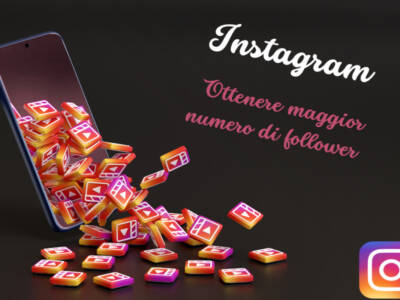 instagram come ottenere maggor numero follower