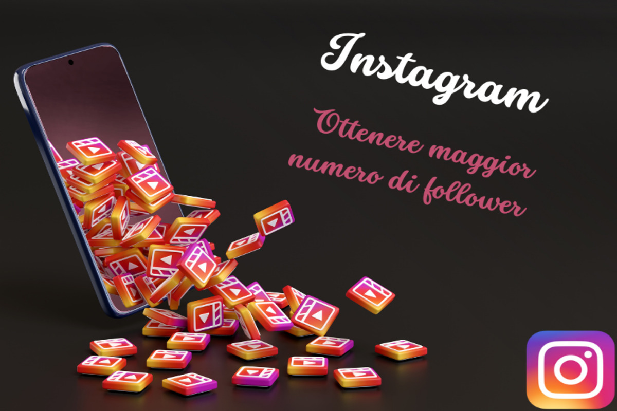 instagram come ottenere maggor numero follower